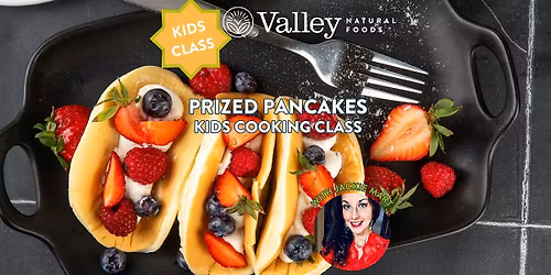 Prized Pancakes Kids Cooking Class