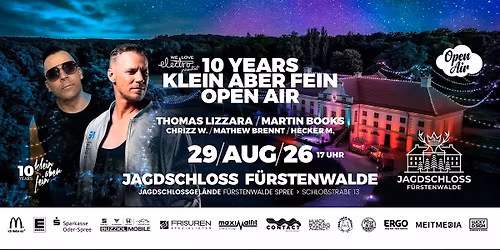 \u2605\u2605\u2605 10 Jahre Klein aber Fein Open Air 2026\/ w: Thomas Lizzara, Martin Books
