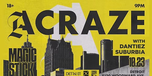 Acraze at the Magic Stick - Detroit, MI