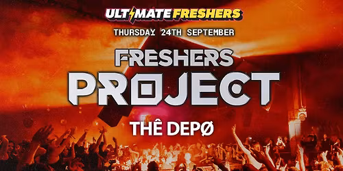 FRESHERS PROJECT PLYMOUTH 2026 \u26a1\ufe0f Sold Out 15 years Running! 