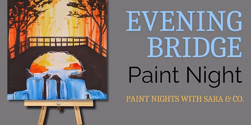 Evening Bridge Paint Night