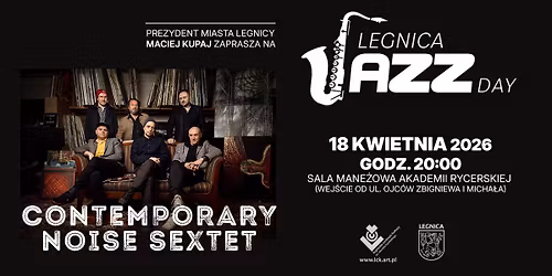 Contemporary Noise Sextet | LEGNICA Jazz Day