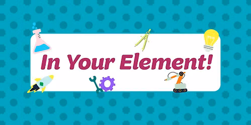In Your Element STEM Expo - Del Rio