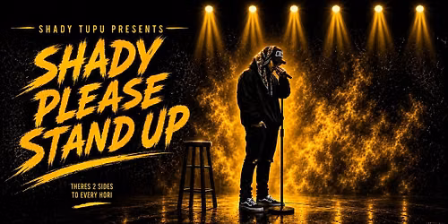 Shady Tupu: Shady Please Stand Up (PWCF)