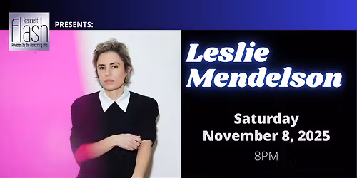 An Evening With LESLIE MENDELSON at the Kennett Flash