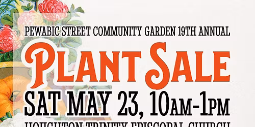 2026 Plant Sale to Benefit Pewabic St. Community Garden