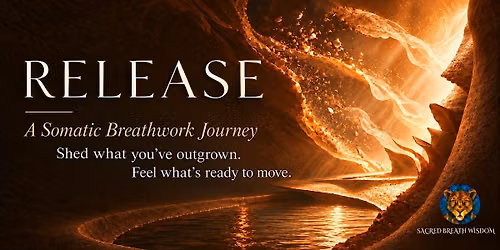 RELEASE: A Sacred Breathwork Journey