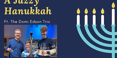 A Jazzy Hanukkah with the Domi Edson Trio