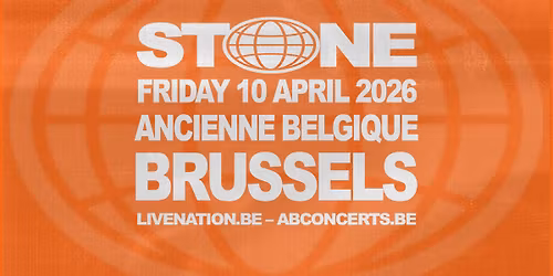 STONE | Ancienne Belgique
