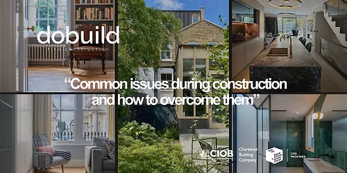 Copy of CPD - Common Issues During Construction and How to Overcome Them