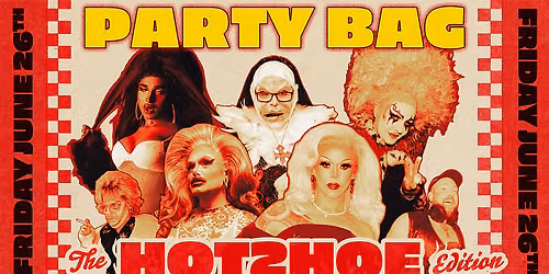 Party Bag- The 'Hot 2 Hoe' Edition