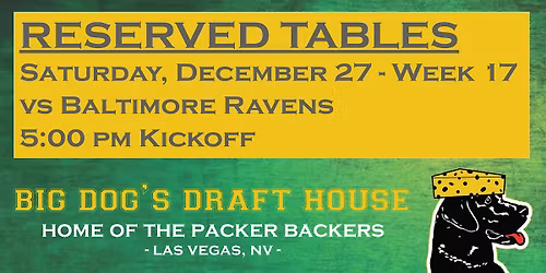 Draft House-Week 17 Packer Game Reserved Tables (Ravens 5pm Kickoff)