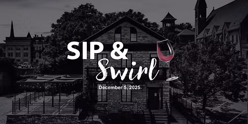 Sip & Swirl | Wine Tasting Event