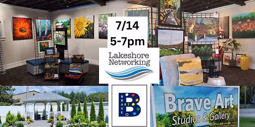 July Lakeshore Networking East - Brave Art