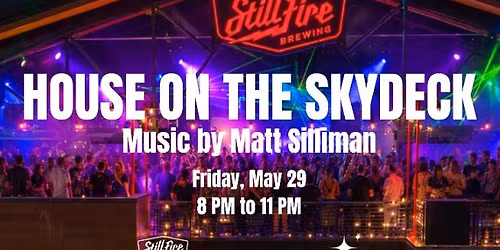 House on the Skydeck in Smyrna with Matt Silliman