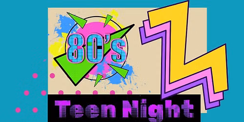 80s Teen Night