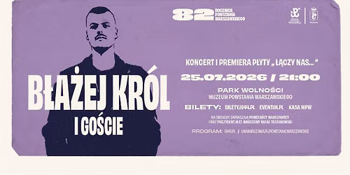 Koncert i p\u0142yta B\u0142a\u017ceja Kr\u00f3la | 82. rocznica Powstania Warszawskiego