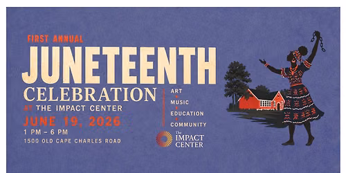 First Annual Juneteenth Celebration at the Impact Center