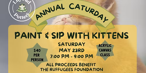 Paint and Sip with Kittens: A Benefit for The Ruffugees Foundation