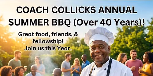 Coach Collick's Annual Summer BBQ - All Invited!