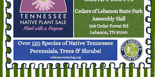 TN Native Plant Sale  A Master Gardeners of Wilson Co Event