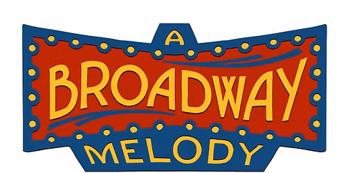 A BROADWAY MELODY at Magic and Wonder Dinner Theater