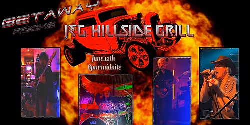 Getaway Rocks J&G Hillside Grill!