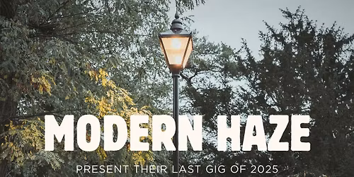 End of Year Gig with Modern Haze