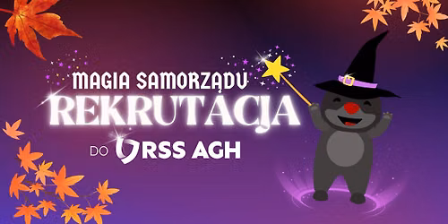 Magia Samorz\u0105du - Rekrutacja do URSS AGH