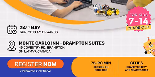 In-person Free Robotics Workshop For Kids at Brampton, ON ( 7-14 yrs)