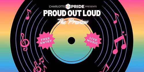 Proud Out Loud: The Preview