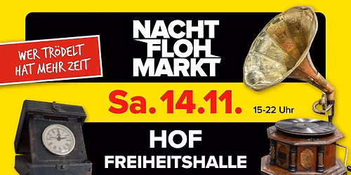 Nachtflohmarkt Hof \/\/ Freiheitshalle
