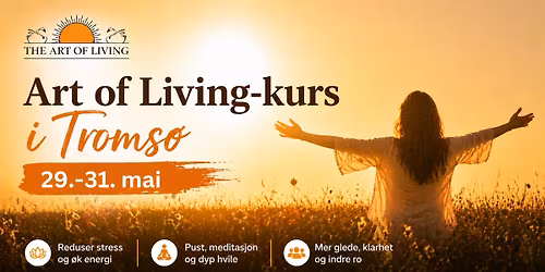 Art of Living del 1-kurs i Troms\u00f8