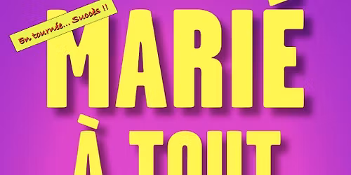 com\u00e9die : mari\u00e9 \u00e0 tout prix