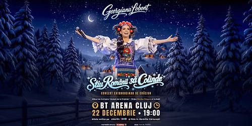 Turneu Na\u021bional \u201c\u0218TIU ROM\u00c2NII S\u0102 COLINDE\u201d Georgiana Lobon\u021b - BT ARENA - Cluj Napoca