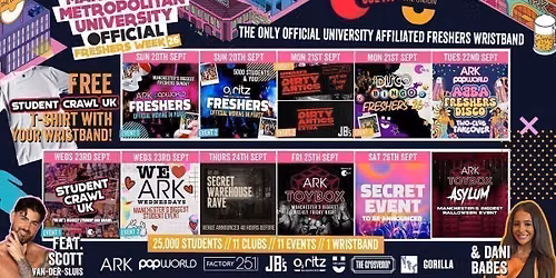 MANCHESTER MET - MMU - OFFICIAL All Access Freshers Wristband 2026 \ud83c\udf9f\ufe0f YOUR OFFICIAL FRESHERS WRISTBAND - INCLUDES MANCHESTER'S BEST CLUBS \/ BIGGEST WEEKLY STUDENT BRANDS \/ SPECIAL GUESTS INCL DANI BABES \/ SCOTT VAN DER SLUIS & MUCH MORE! \u26a1\ufe0f