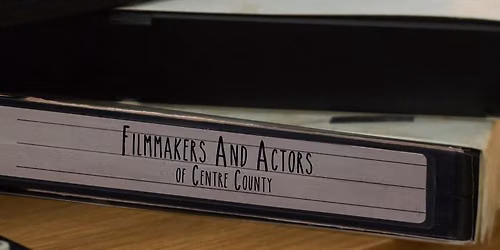 Open Workshop\/Leadership Meeting - Filmmakers and Actors of Centre County