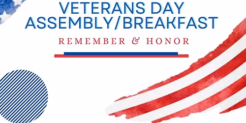Veterans Day assembly\/breakfast