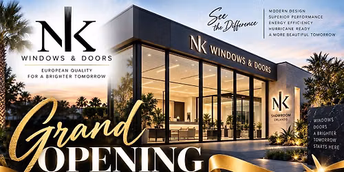 \u2728 NK Windows Grand Opening \u2013 Orlando Showroom