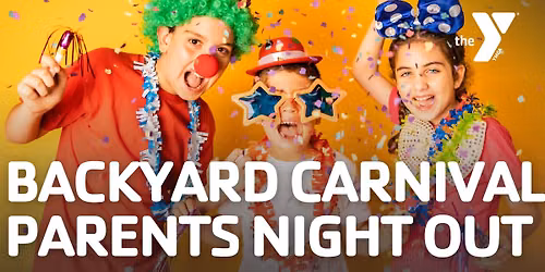 Backyard Carnival Parents Night Out