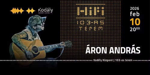 \u00c1ron Andr\u00e1s \u2013 Kod\u00e1ly HiFi \/\/ P\u00e9cs