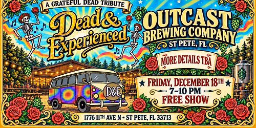 DEAD & EXPERIENCED LIVE - OUTCAST BREWING COMPANY