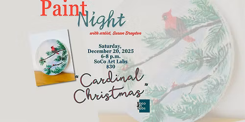 Cardinal Christmas Paint Night with artist Susan Drayton at SoCo Art Labs