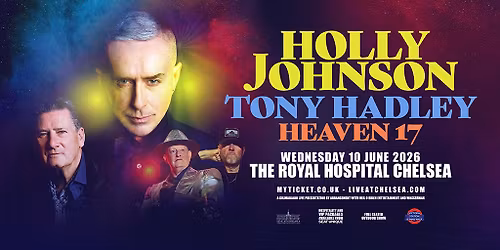 Holly Johnson, Tony Hadley & Heaven 17 - Live at Chelsea
