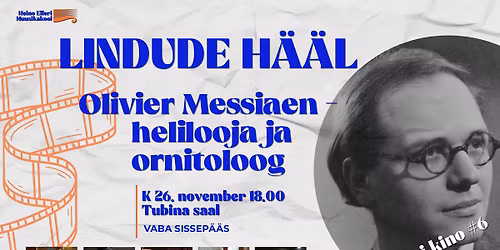 Lindude h\u00e4\u00e4l. Olivier Messiaen - helilooja ja ornitoloog