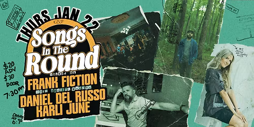 Songs In The Round - Frank Fiction, Daniel Del Russo, Karli June