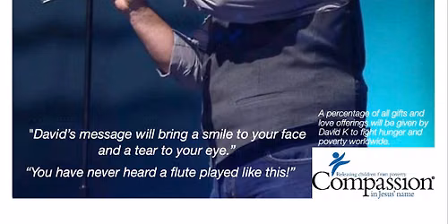 "THAT FLUTE GUY - DAVID K" AT THE GRACE BAPTIST CHURCH SUNDAY 6:30 PM MAY 31, 2026
