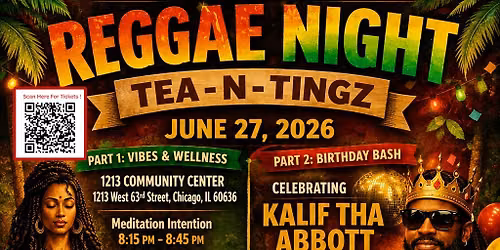 \n\u2728\ufe0fReggae Nights: Tea-N-Tingz\u2728\ufe0f