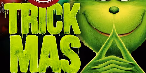 TRICKMAS\u2026 THE OFFICIAL XMAS DAY BASH