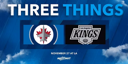Los Angeles Kings at Winnipeg Jets at Canada Life Centre